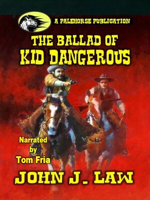 cover image of The Ballad of Kid Dangerous